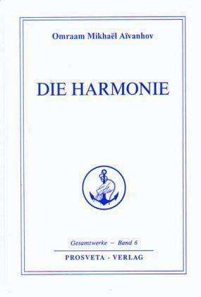 Cover for Omraam Mikhael Aivanhov · Die Harmonie (Hardcover Book) (2007)