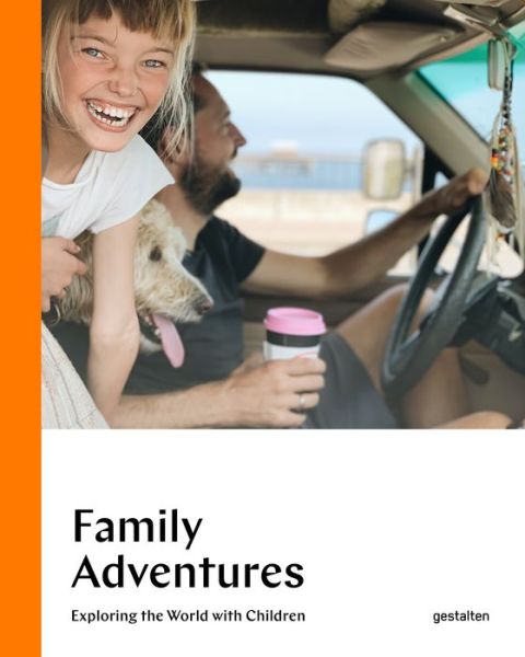 Cover for Austin Sailsbury · Family Adventures: Exploring the World with Children (Hardcover Book) (2020)