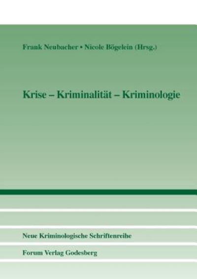 Cover for Frank Neubacher · Krise - Kriminalitat - Kriminologie (Pocketbok) (2016)