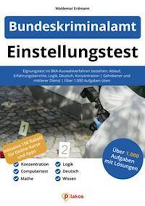 Einstellungstest Bundeskriminalamt - Waldemar Erdmann - Bücher - Plakos GmbH - 9783948144654 - 26. Februar 2021