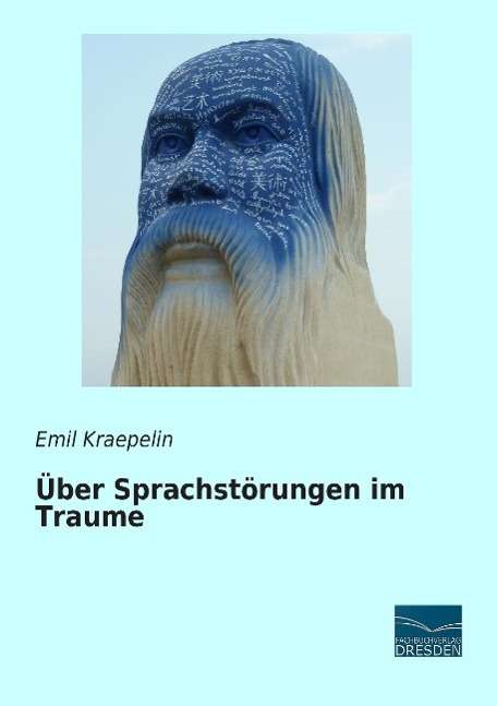 Cover for Kraepelin · Über Sprachstörungen im Traum (Bok)