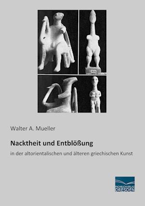 Cover for Mueller · Nacktheit und Entblößung (Book)