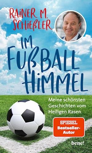 Cover for Rainer M. Schießler · Im Fußball-Himmel (Bok) (2024)