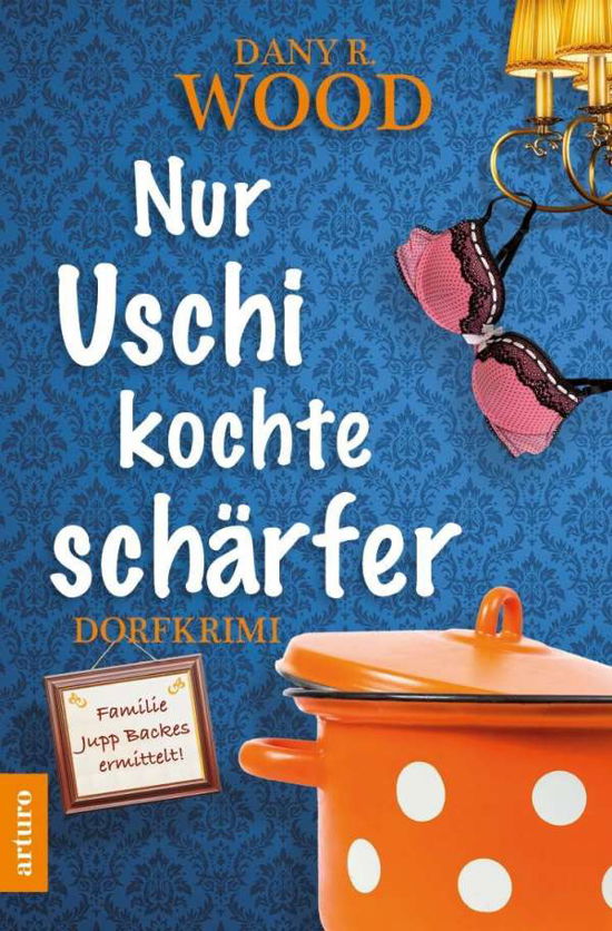 Cover for Wood · Nur Uschi kochte schärfer (Bok)
