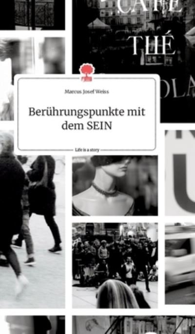 Cover for Weiss · Berührungspunkte mit dem SEIN. Li (Bog) (2020)