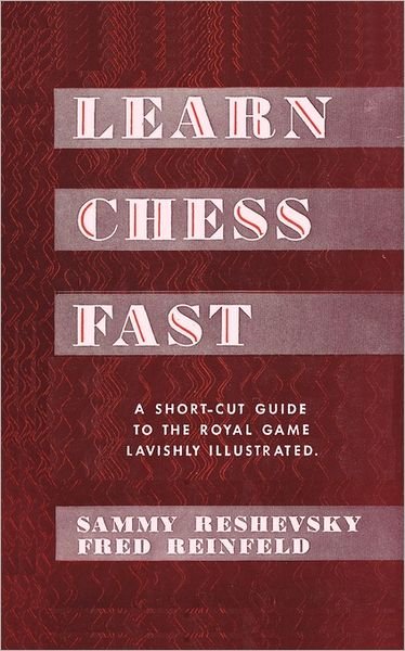 Cover for Fred Reinfeld · Learn Chess Fast! by Sammy Reshevsky (Paperback Bog) (2011)