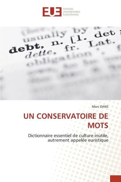 Cover for Dans · Un Conservatoire De Mots (Book) (2020)