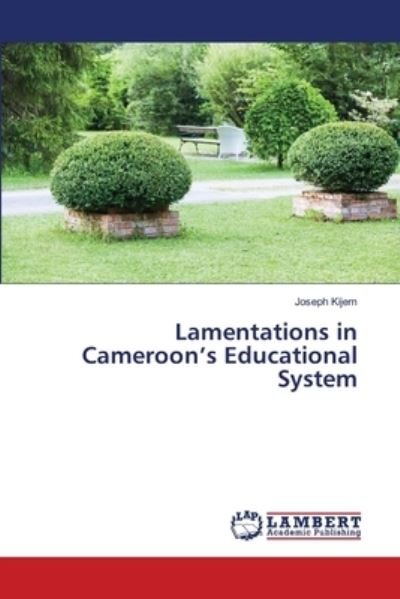Cover for Kijem · Lamentations in Cameroon's Educat (Book) (2020)