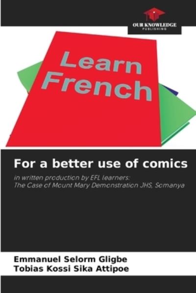 Cover for Emmanuel Selorm Gligbe · For a better use of comics (Paperback Book) (2021)