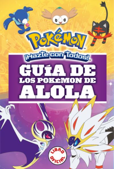 Cover for Autores Varios · Guía de los pokémon de Alola (Colección Pokémon) (Book) (2020)