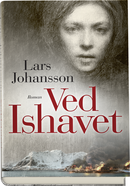 Cover for Lars Johansson · Ved Ishavet (Gebundesens Buch) [1. Ausgabe] (2018)