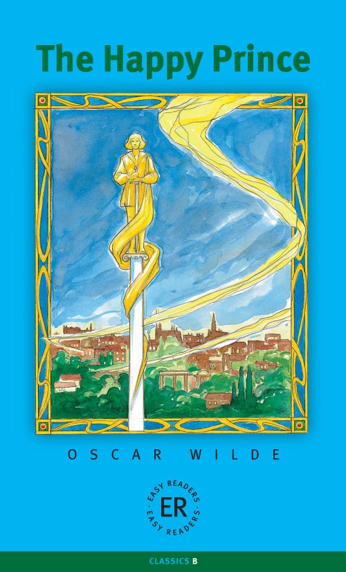 Cover for Oscar Wilde · Easy readers, 1: The Happy Prince, B (Sewn Spine Book) [1st edition] (1993)