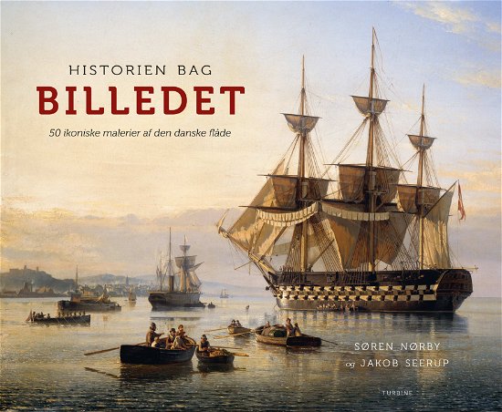 Cover for Søren Nørby og Jakob Seerup · Historien bag billedet (Gebundenes Buch) [1. Ausgabe] (2024)