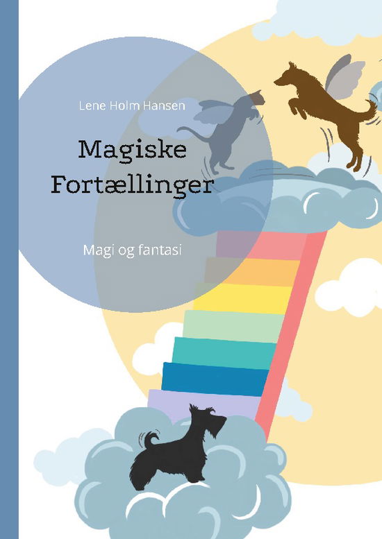 Cover for Lene Holm Hansen · Magiske Fortællinger (Paperback Book) [1st edition] (2023)