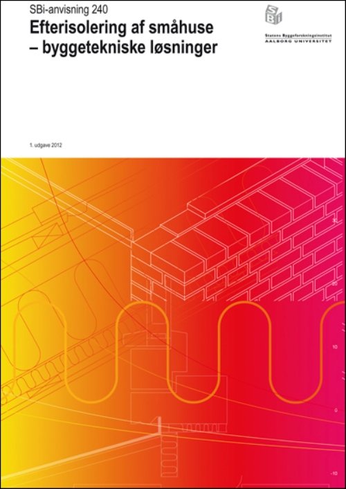 Cover for Eva B. Møller · Anvisning 240: Efterisolering af småhuse (Sewn Spine Book) [1st edition] (2012)