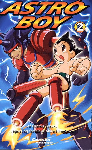 Cover for Osamu Tezuka · Carlsen manga., 2: Astro Boy (Sewn Spine Book) [1. wydanie] (2005)