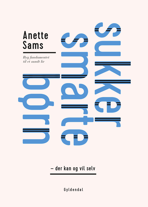Cover for Anette Sams · SukkerSmarte børn - der kan og vil selv (Hæftet bog) [1. udgave] (2020)