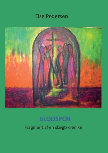 Cover for Else Pedersen · Blodspor (Pocketbok) [1. utgave] [Paperback] (2013)