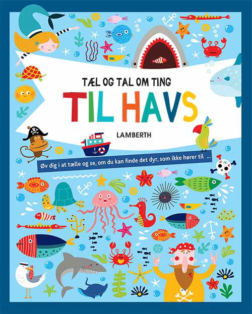 Cover for Lena Lamberth · Tæl og tal: Tæl og tal om - Ting til havs (Bound Book) [1º edição] (2020)