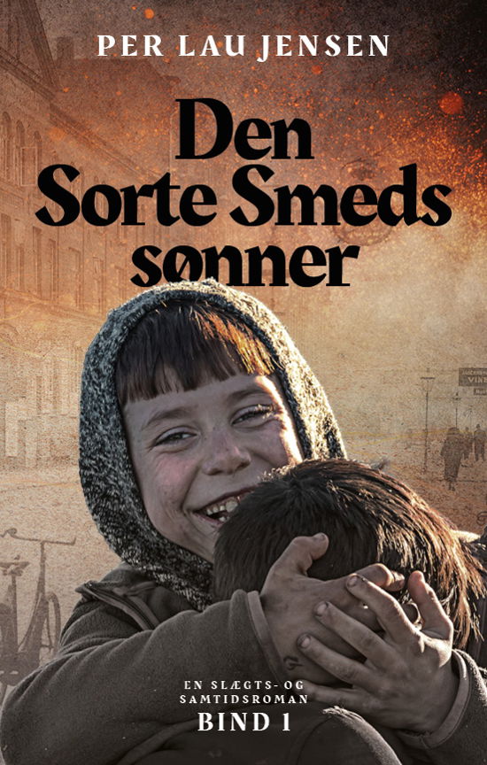 Cover for Per Lau Jensen · Den Sorte Smeds sønner (Bound Book) [1er édition] (2024)