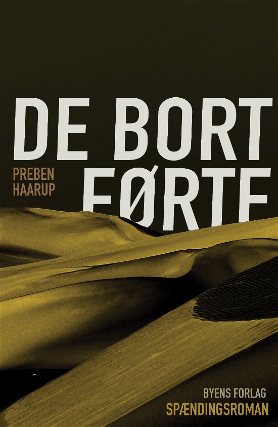 Cover for Preben Haarup · De bortførte (Sewn Spine Book) [1º edição] (2023)