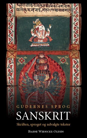 Cover for Bjarne Wernicke-Olesen · Gudernes Sprog: Sanskrit (Hardcover bog) (2023)