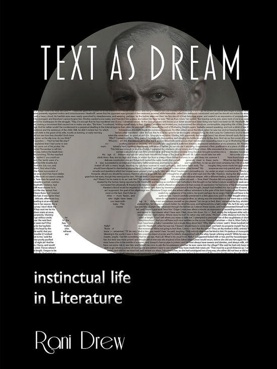 Text As Dream - Rani Drew - Books - Whyte Tracks - 9788792632654 - August 31, 2017