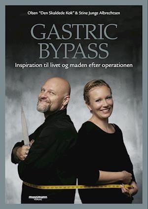 Gastric Bypass - Olsen - Bücher - Muusmann Forlag - 9788794258654 - 17. Februar 2022