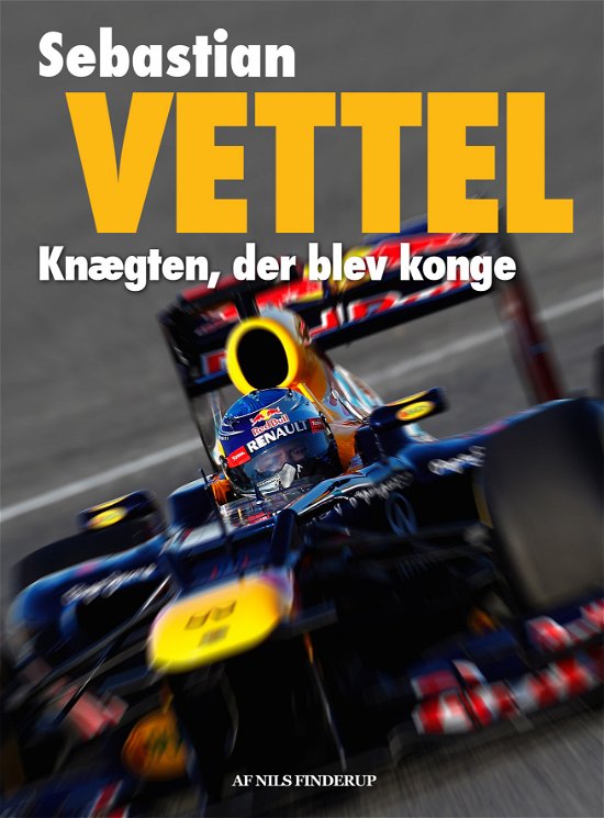 Cover for Nils Finderup · Sebastian Vettel (Innbunden bok) [1. utgave] [Indbundet] (2012)