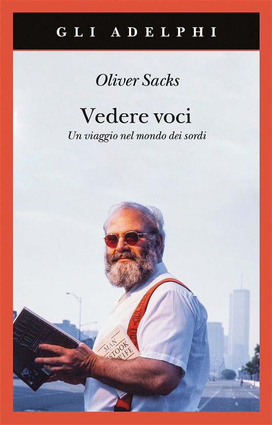 Cover for Oliver Sacks · Vedere Voci. Un Viaggio Nel Mondo Dei Sordi. Nuova Ediz. (Book)