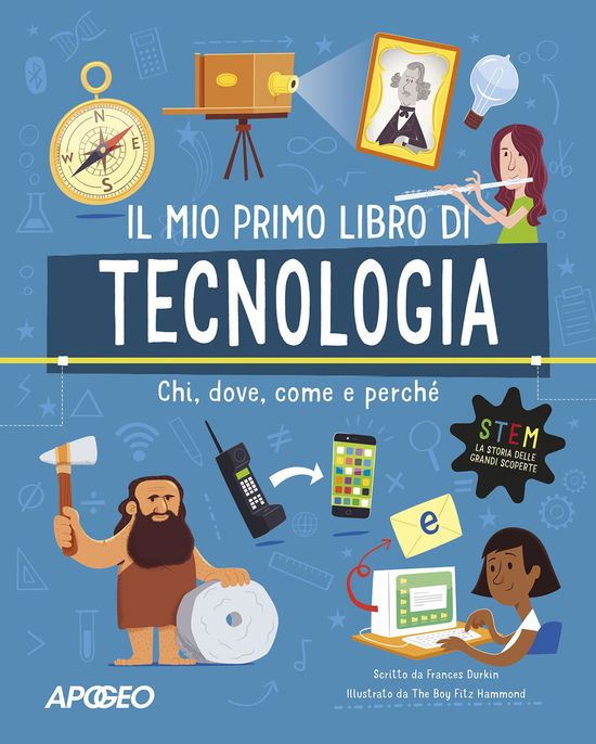 Cover for Frances Durkin · Primo Libro Di Tecnologia. Chi, Dove, Come E Perche. Ediz. A Colori (Book)