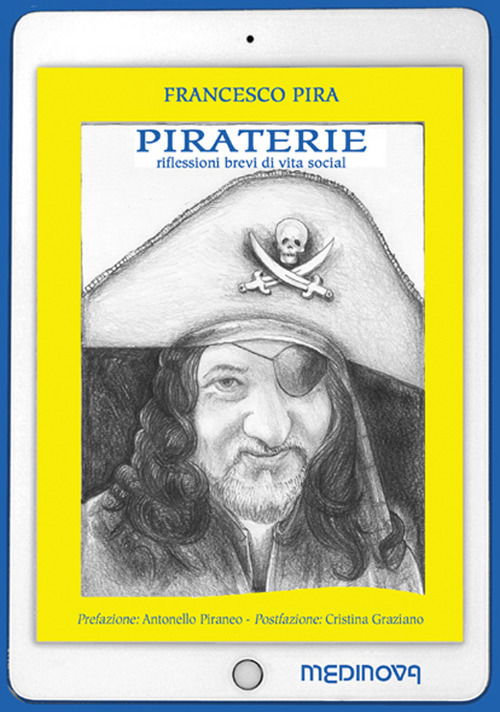 Cover for Francesco Pira · Piraterie. Riflessioni Brevi Di Vita Social (Book)