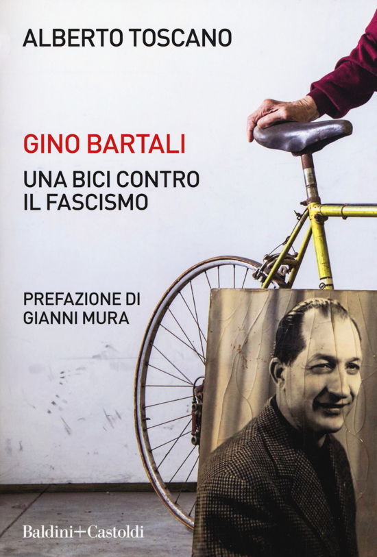 Cover for Alberto Toscano · Gino Bartali. Una Bici Contro Il Fascismo (Bok)