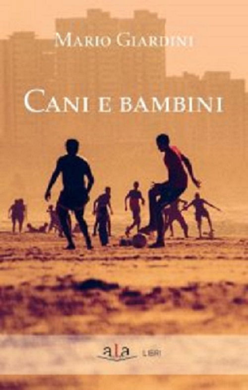 Cover for Mario Giardini · Cani E Bambini (Book)