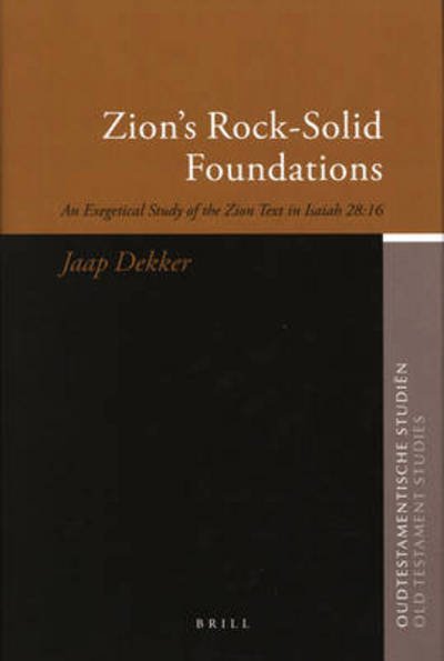 Cover for J. · Zion's Rock-solid Foundations (Oudtestamentische Studien) (Hardcover Book) [First edition] (2007)