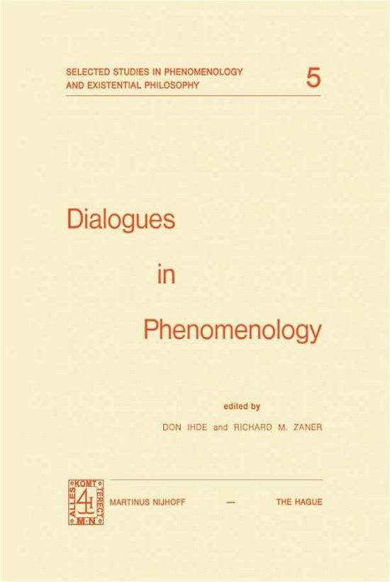 Cover for Don Ihde · Dialogues in Phenomenology - Selected Studies in Phenomenology and Existential Philosophy (Paperback Bog) [Softcover reprint of the original 1st ed. 1975 edition] (1975)