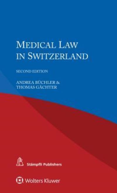 Cover for Andrea Buchler · Medical Law in Switzerland (Paperback Book) [2 New edition] (2016)