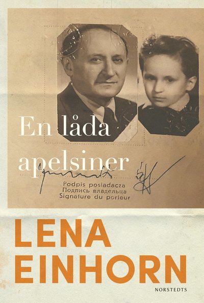 Cover for Lena Einhorn · En låda apelsiner (Bound Book) (2023)