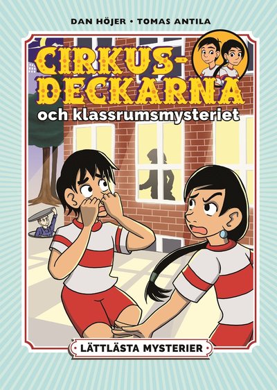 Cover for Dan Höjer · Lättlästa mysterier. Cirkusdeckarna och klassrumsmysteriet (Bound Book) (2022)