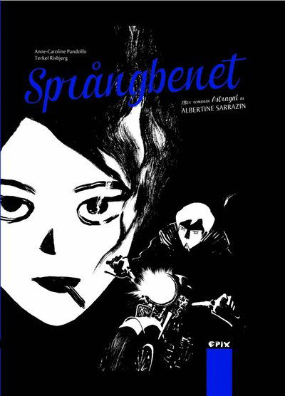 Cover for Albertine Sarrazin Anne-Caroline Pandolfo · Språngbenet (Hardcover Book) (2017)