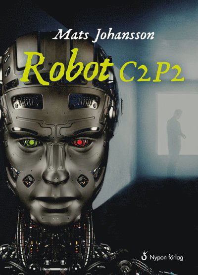 Cover for Mats Johansson · Robot C2P2 (Bound Book) (2019)