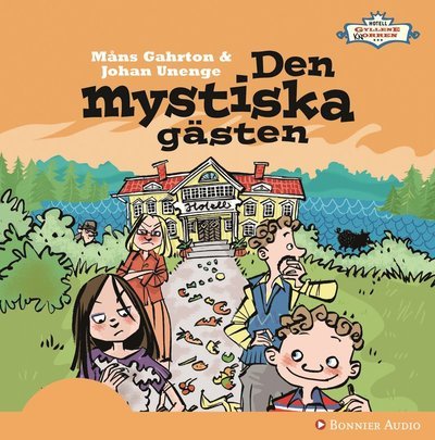 Cover for Måns Gahrton · Hotell Gyllene Knorren: Den mystiska gästen (Audiobook (CD)) (2008)