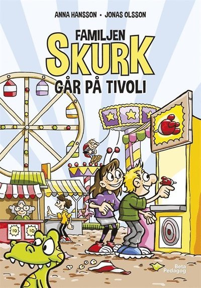 Cover for Anna Hansson · Familjen Skurk: Familjen Skurk går på tivoli (Indbundet Bog) (2018)