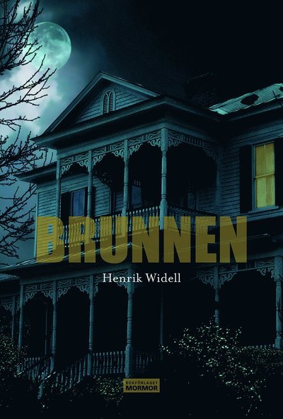 Cover for Henrik Widell · Brunnen (Bok) (2020)