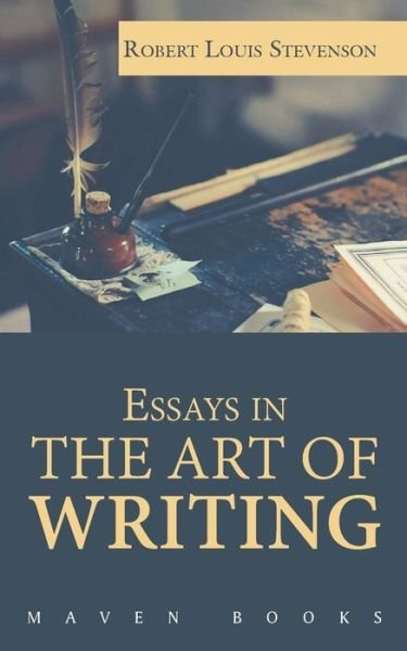 Cover for Robert Stevenson Louis · Essays in THE ART OF WRITING (Paperback Book) (2021)