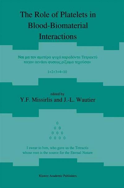 Cover for E Missirlis · The Role of Platelets in Blood-Biomaterial Interactions (Paperback Book) [Softcover reprint of the original 1st ed. 1993 edition] (2012)