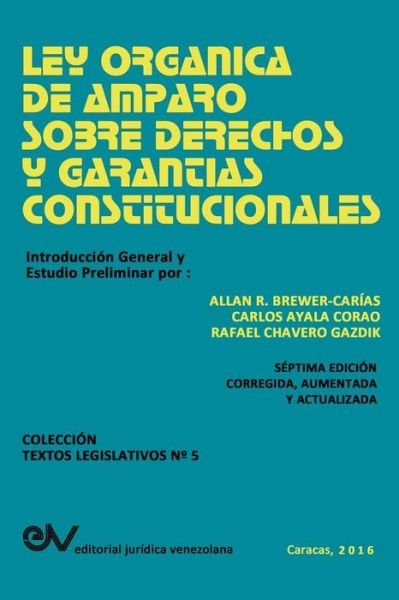 Cover for Allan R Brewer-Carias · Ley Organica de Amparo Sobre Derechos y Garantias Constitucionales (Taschenbuch) (2016)