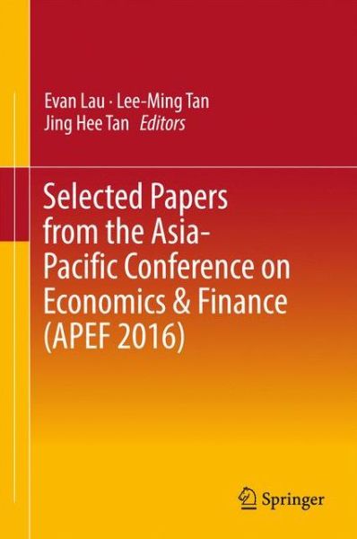Cover for Selected Papers from the Asia-Pacific Conference on Economics &amp; Finance (APEF 2016) (Hardcover Book) [1st ed. 2017 edition] (2017)