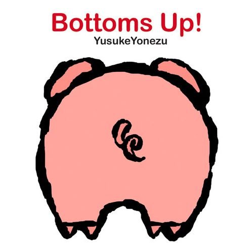 Cover for Yusuke Yonezu · Bottoms Up! (Kartonbuch) [Brdbk edition] (2014)