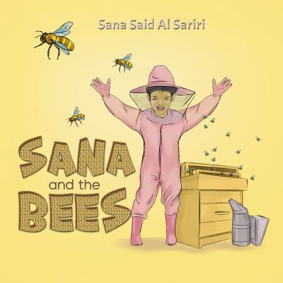 Cover for Sana Said Al Sariri · Sana &amp; the Bees (Taschenbuch) (2022)